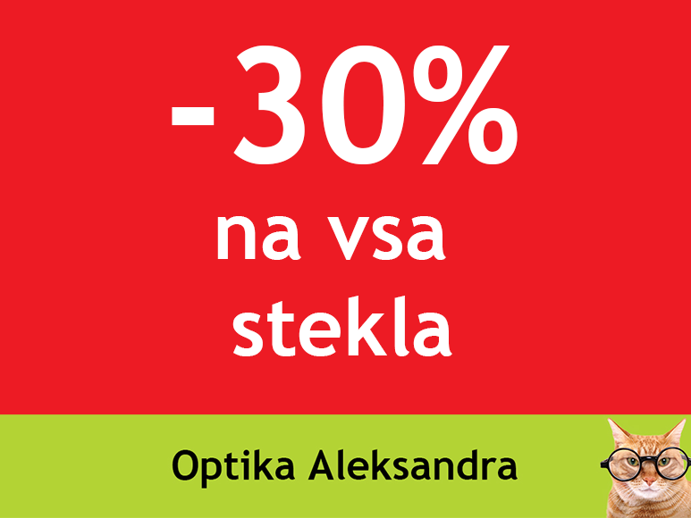 Akcija -30% na vsa stekla!